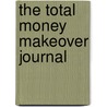 The Total Money Makeover Journal door Dave Ramsey