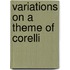 Variations on a Theme of Corelli