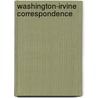 Washington-Irvine Correspondence door William Irvine