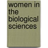 Women in the Biological Sciences door Louise S. Grinstein