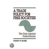 A Trade Policy for Free Societies door Robert McGee