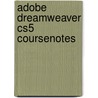 Adobe Dreamweaver Cs5 Coursenotes door Inc. Course Technology