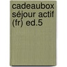 Cadeaubox Séjour Actif (fr) Ed.5 door n.v.t.