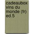 Cadeaubox Vins Du Monde (fr) Ed.5