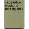 Cadeaubox Weekend Actif (fr) Ed.4 door n.v.t.