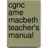 Cgnc Ame Macbeth Teacher's Manual