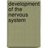 Development Of The Nervous System door William A. Harris