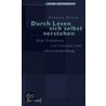 Durch Lesen sich selbst verstehen by Florian Huber