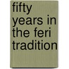 Fifty Years in the Feri Tradition door Cora Anderson