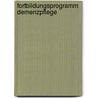 Fortbildungsprogramm Demenzpflege door Sven Lind