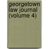 Georgetown Law Journal (Volume 4)