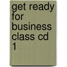 Get Ready For Business Class Cd 1 door Dorothy E. Zemach