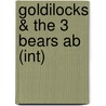 Goldilocks & The 3 Bears Ab (int) door Richard MacAndrew