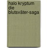Halo Kryptum Die Blutsväter-Saga door Greg Bear
