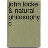 John Locke & Natural Philosophy C door Peter R. Anstey