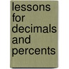 Lessons For Decimals And Percents by Marilyn Burns