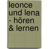 Leonce und Lena - Hören & Lernen door Georg Büchner