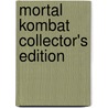 Mortal Kombat Collector's Edition door Prima Games