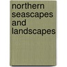 Northern Seascapes And Landscapes door Gordon Bell