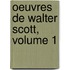 Oeuvres De Walter Scott, Volume 1
