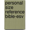 Personal Size Reference Bible-esv by Unknown