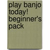 Play Banjo Today! Beginner's Pack by Colin O'Brien
