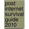 Post Internet Survival Guide 2010 door Katja Novitskova