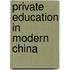 Private Education In Modern China