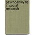 Psychoanalysis In Social Research