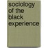 Sociology of the Black Experience