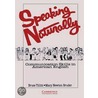 Speaking Naturally Student's Book by Mary Newton Bruder