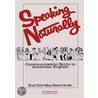 Speaking Naturally Student's Book door Mary Newton Bruder