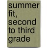 Summer Fit, Second to Third Grade door Portia Marin