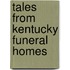 Tales From Kentucky Funeral Homes