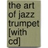 The Art Of Jazz Trumpet [with Cd]
