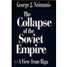 The Collapse of the Soviet Empire door George J. Neimanis