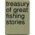 Treasury of Great Fishing Stories
