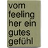 Vom Feeling her ein gutes Gefühl