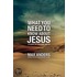 What You Need To Know About Jesus
