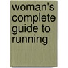 Woman's Complete Guide To Running door Jeff Galloway