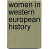 Women In Western European History door Linda Frey