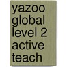 Yazoo Global Level 2 Active Teach by Katherine Stannett