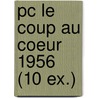 pc le coup au coeur 1956 (10 ex.) door Rene Magritte