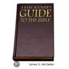 A Baby Boomer's Guide To The Bible by James McClellan