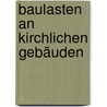 Baulasten an kirchlichen Gebäuden door Thomas Lindner