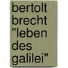 Bertolt Brecht "Leben des Galilei" by Karl-Heinz Hahnengress