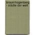 Braun/Hogenberg - Städte der Welt