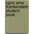Cgnc Ame Frankenstein Student Book