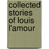 Collected Stories of Louis L'amour