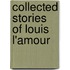 Collected Stories of Louis L'amour
